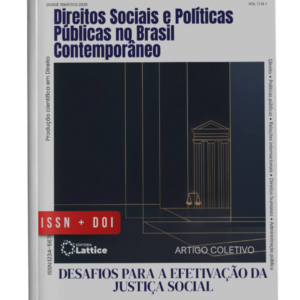 Direitos Sociais e Políticas Públicas no Brasil Contemporâneo: Desafios para a Efetivação da Justiça Social