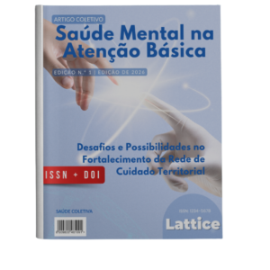 Saúde Mental na Atenção Básica: Desafios e Possibilidades no Fortalecimento da Rede de Cuidado Territorial